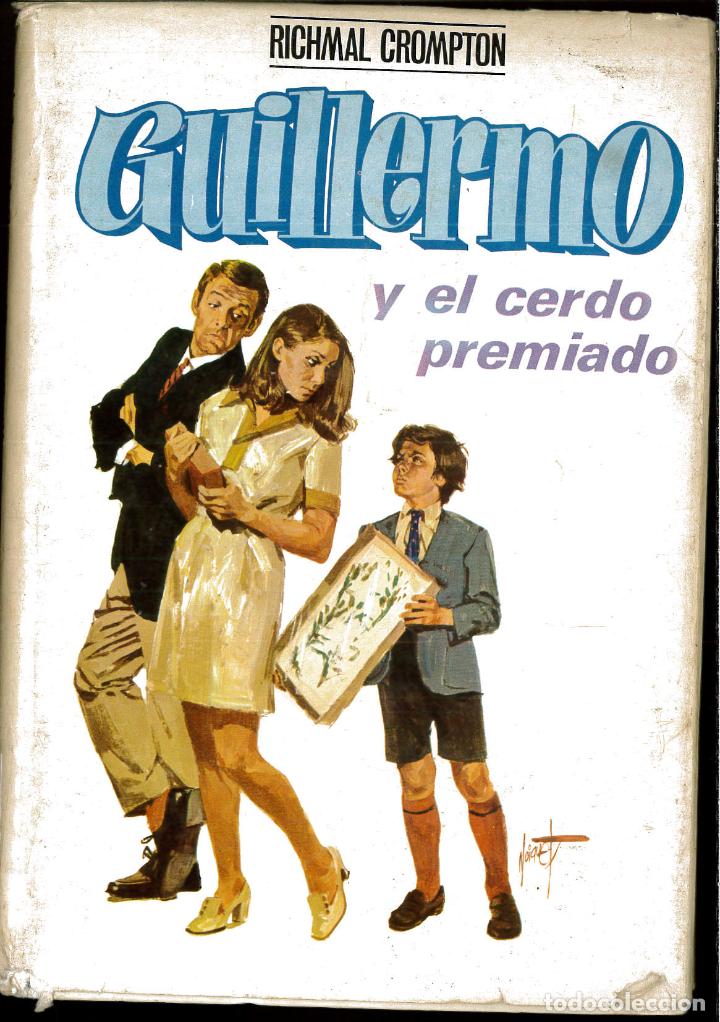 Libros: GUILLERMO Y EL CERDO PREMIADO - RICHMAL CROMPTON - Foto 1