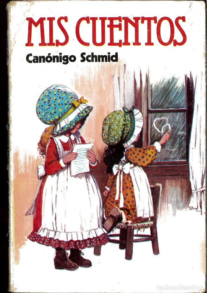 Libros: MIS CUENTOS - CANONIGO SCHMID - Foto 1
