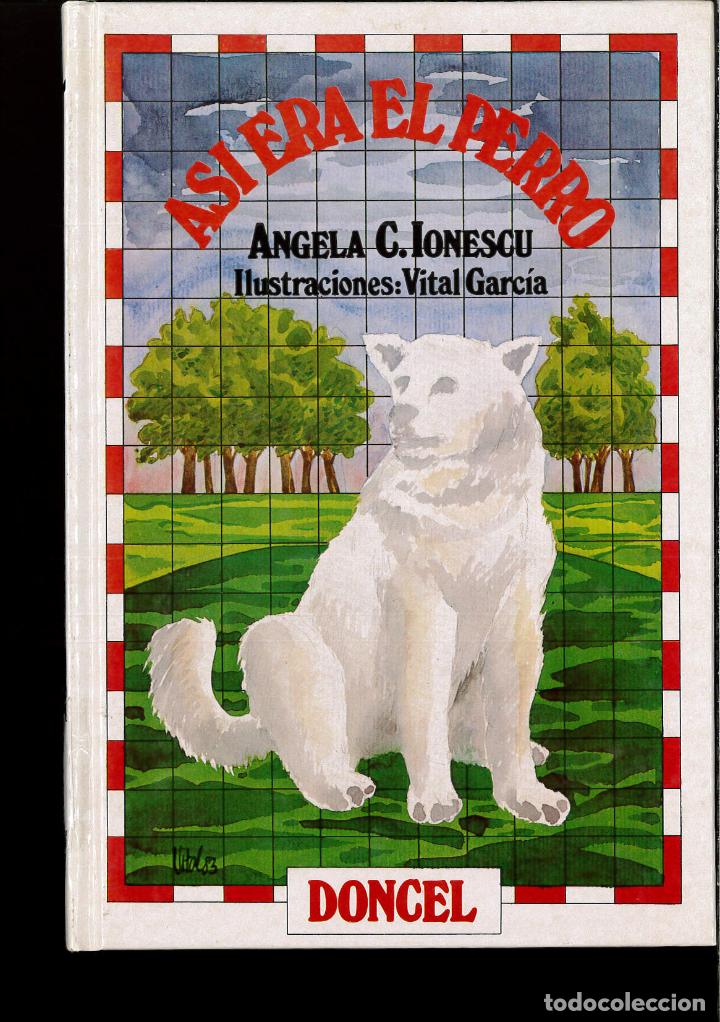 Libros: ASI ERA EL PERRO - ANGELA C. IONESCU - Foto 1