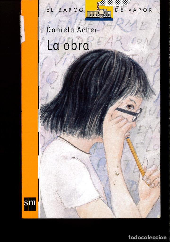 Libros: La obra (Barco de Vapor Naranja) - Daniela Acher - Foto 1