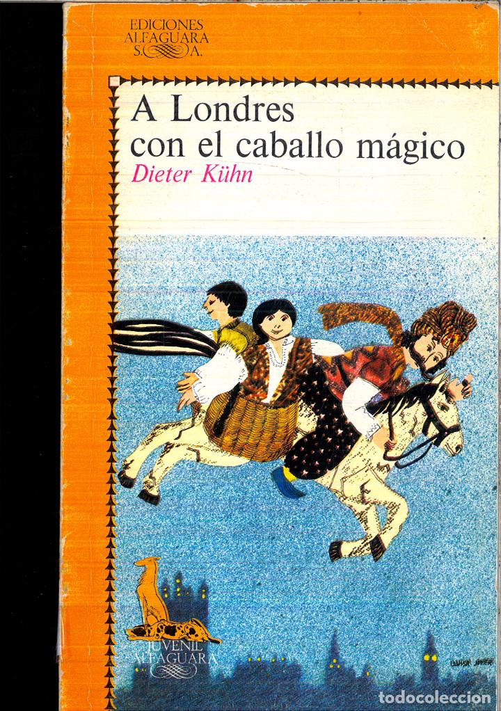 Libros: A Londres con el caballo magico - DIETER K&Uuml;HN - Foto 1