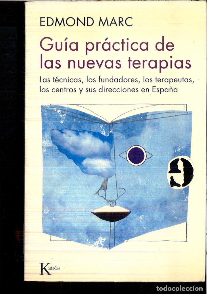 Libros: Gu&iacute;a pr&aacute;ctica de las nuevas terapias - Edmond Marc - Foto 1