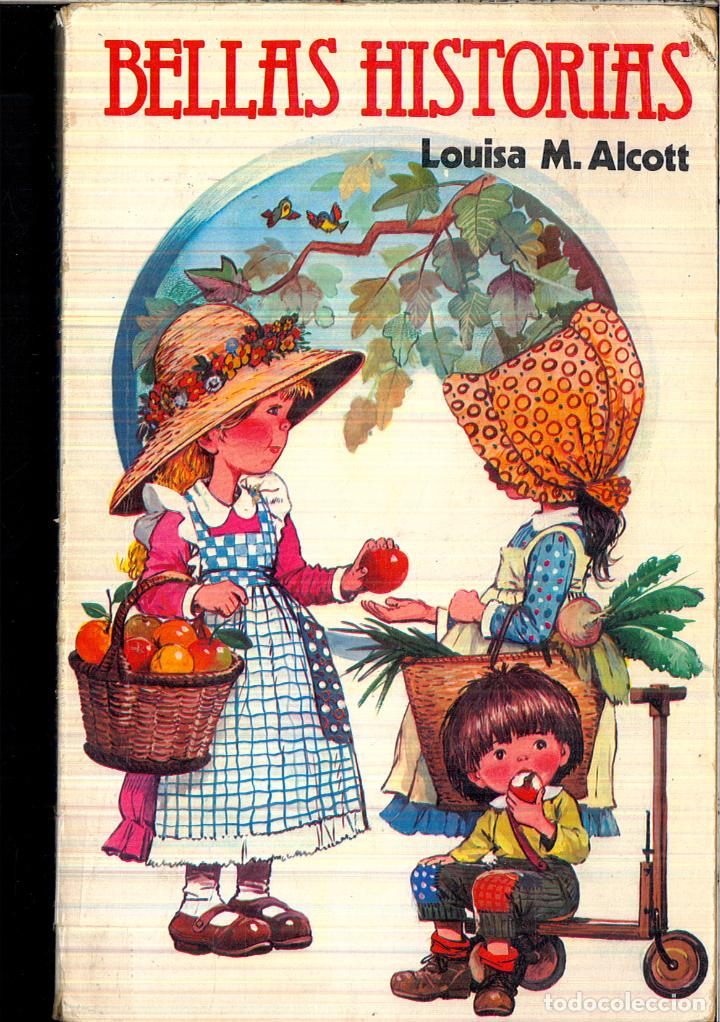 Libros: BELLAS HISTORIAS - LOUISA M ALCOTT - Foto 1