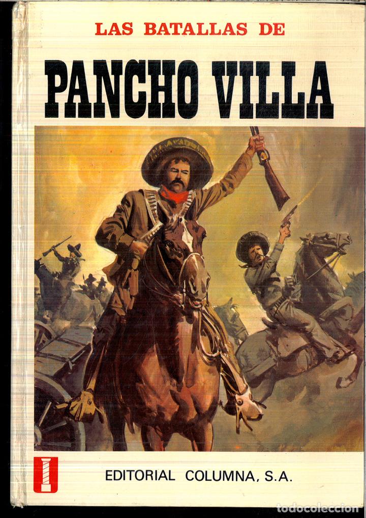 Libros: LAS BATALLAS DE PANCHO VILLA - ALDO CASERINI - Foto 1