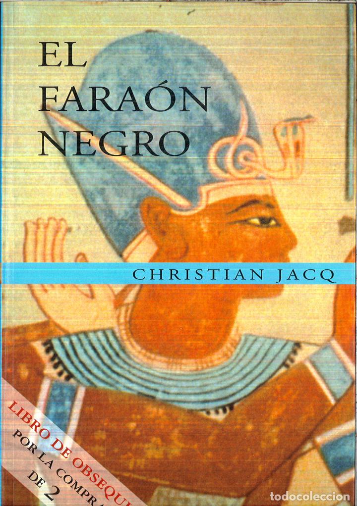 Libros: EL FARA&Oacute;N NEGRO - CHRISTIAN JACQ - Foto 1