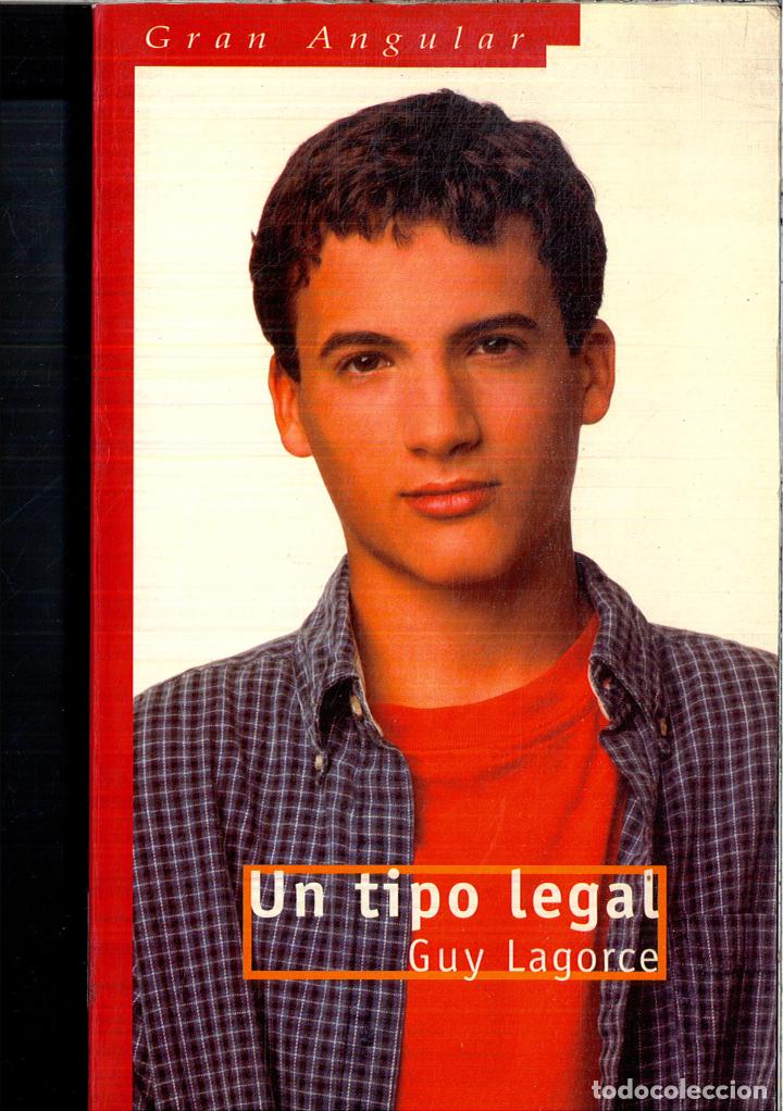 Libros: Un tipo legal (Gran angular) - Lagorce, Guy - Foto 1