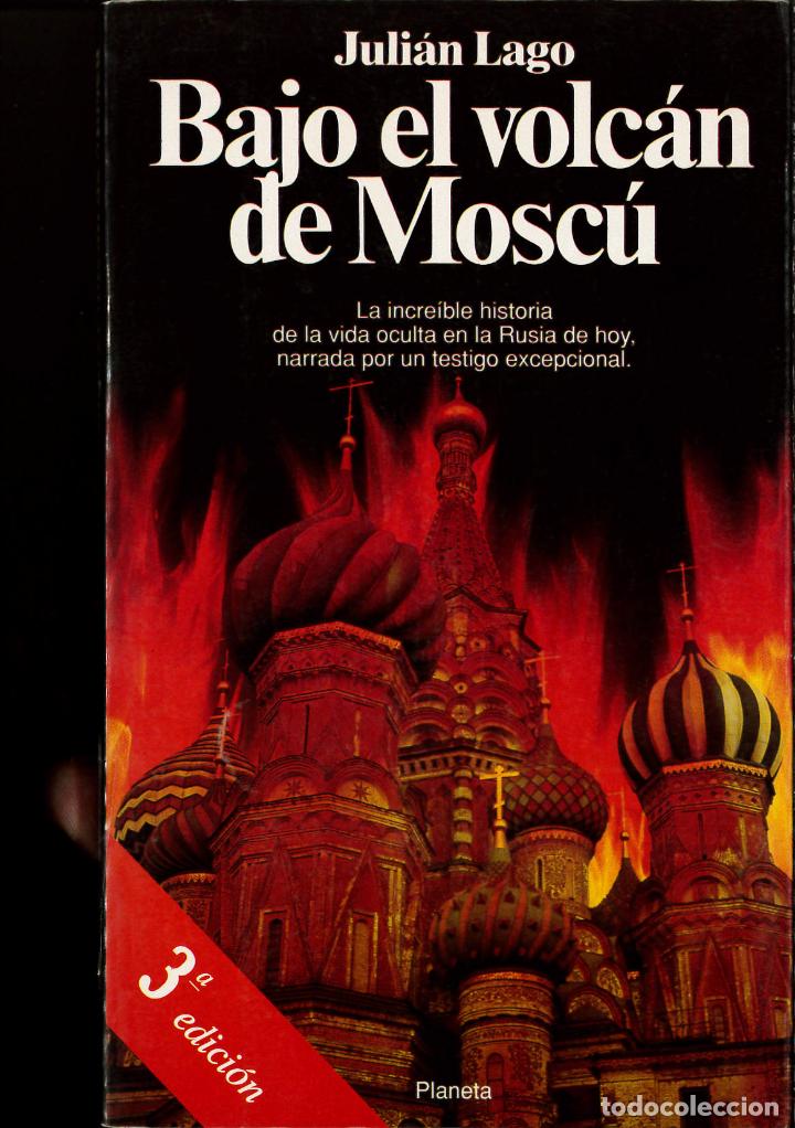 Libros: Bajo el volcan de Mosc&uacute; - Julian Lago - Foto 1
