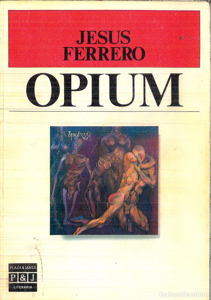 Libros: Opium - Jes&uacute;s Ferrero - Foto 1