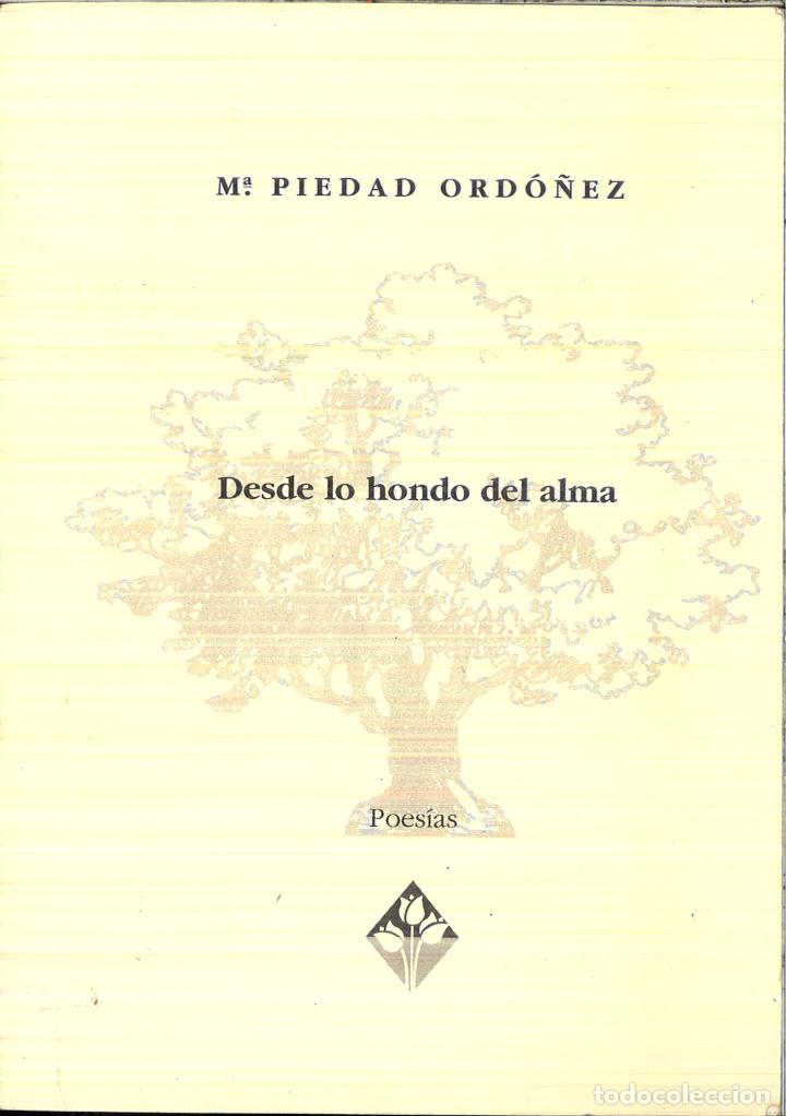 Libros: DESDE LO HONDO DEL ALMA - M&ordf; PIEDAD ORDO&Ntilde;EZ