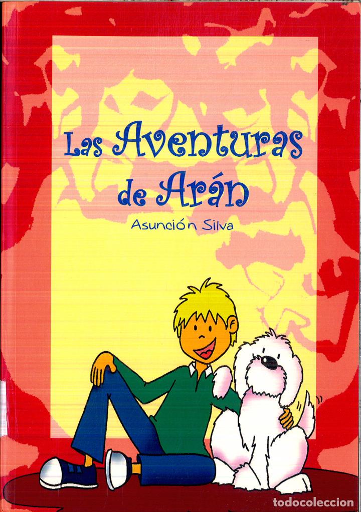Libros: LAS AVENTURAS DE ARAN - ASUNCION SILVA - Foto 1