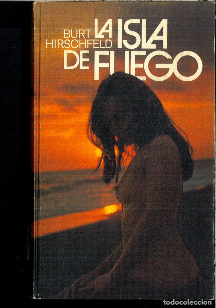 Libros: LA ISLA DE FUEGO - BURT HIRSCHFELD - Foto 1