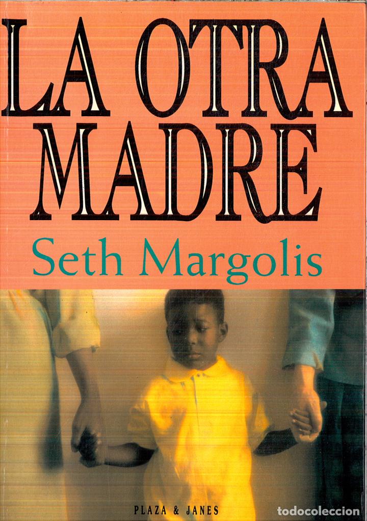 Libros: LA OTRA MADRE - SETH MARGOLIS - Foto 1