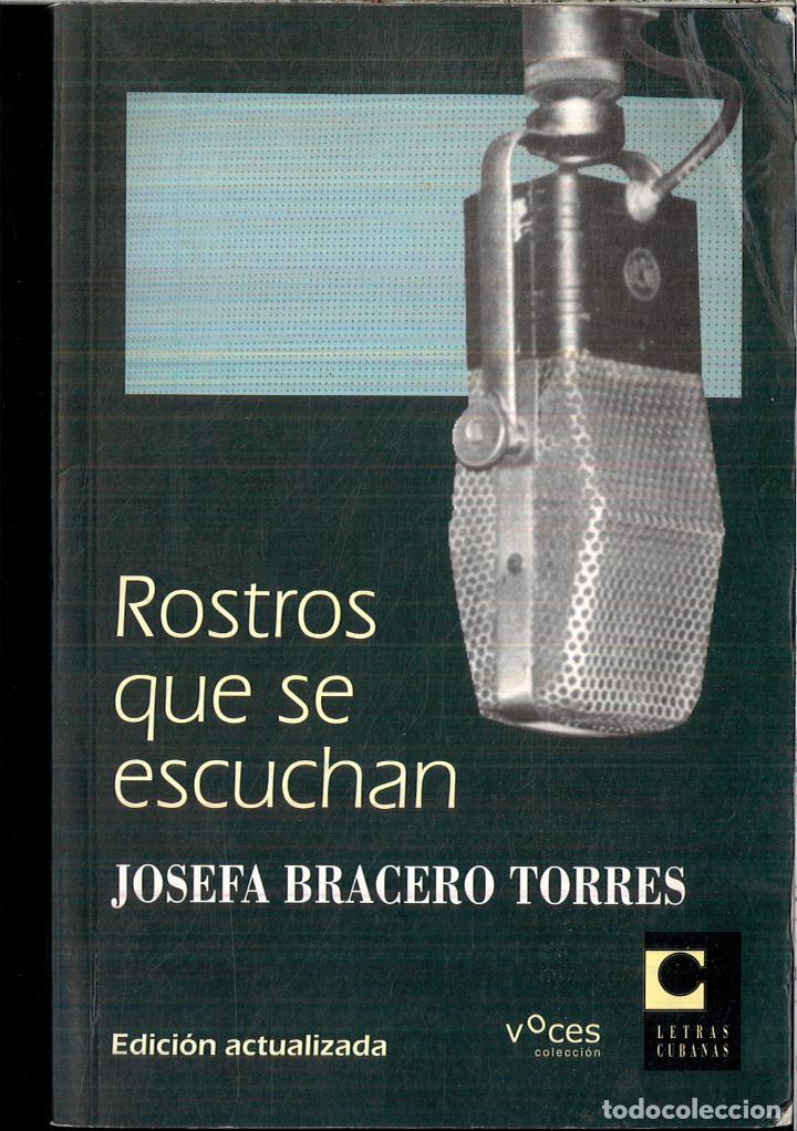 Libros: ROSTROS QUE SE ESCUCHAN - JOSEFA BRACERO TORRES - Foto 1