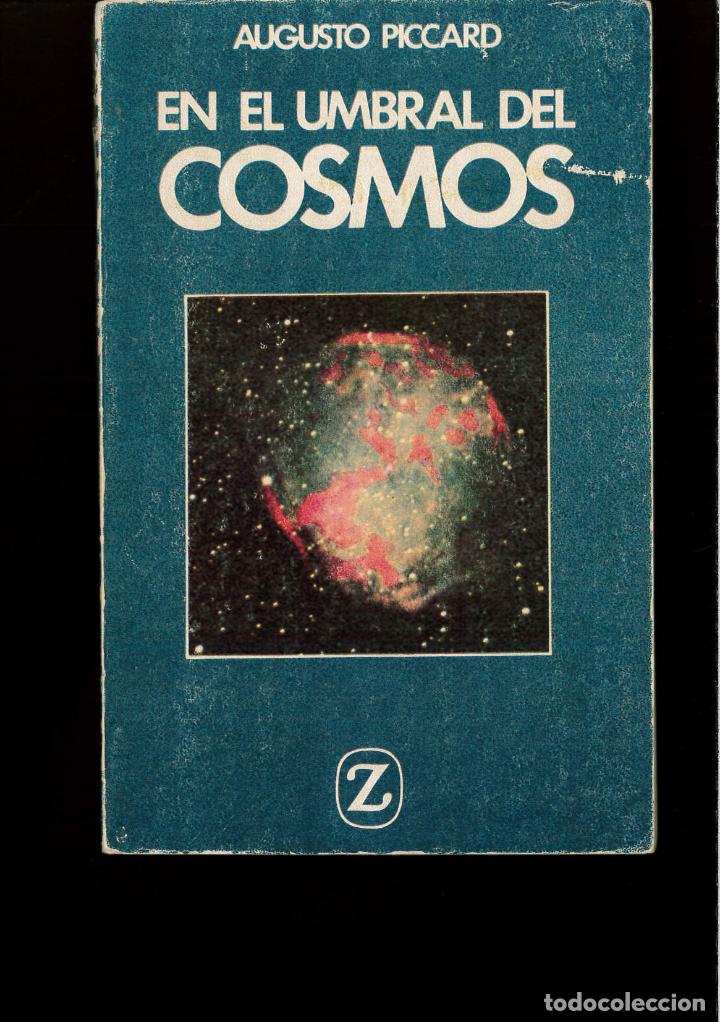 Libros: EN EL UMBRAL DEL COSMOS - AUGUSTO PICCARD - Foto 1