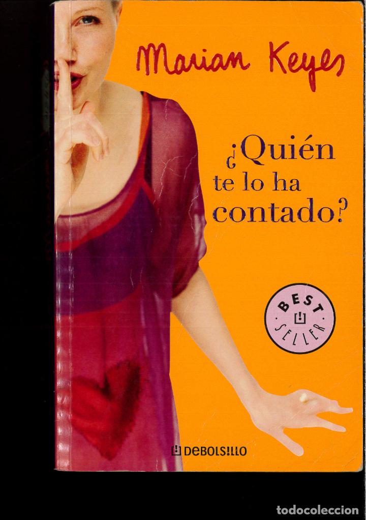 Libros: &iquest;Qui&eacute;n te lo ha contado? - MARIAN KEYES - Foto 1