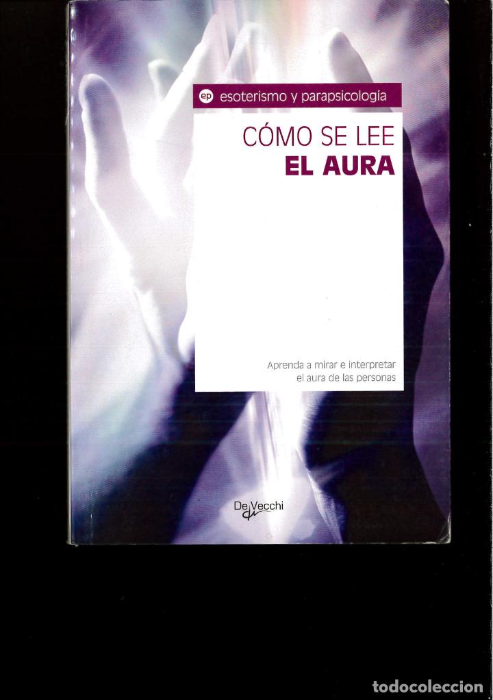 Libros: C&Oacute;MO SE LEE EL AURA - Equipo de expertos Omicr&oacute;n - Foto 1