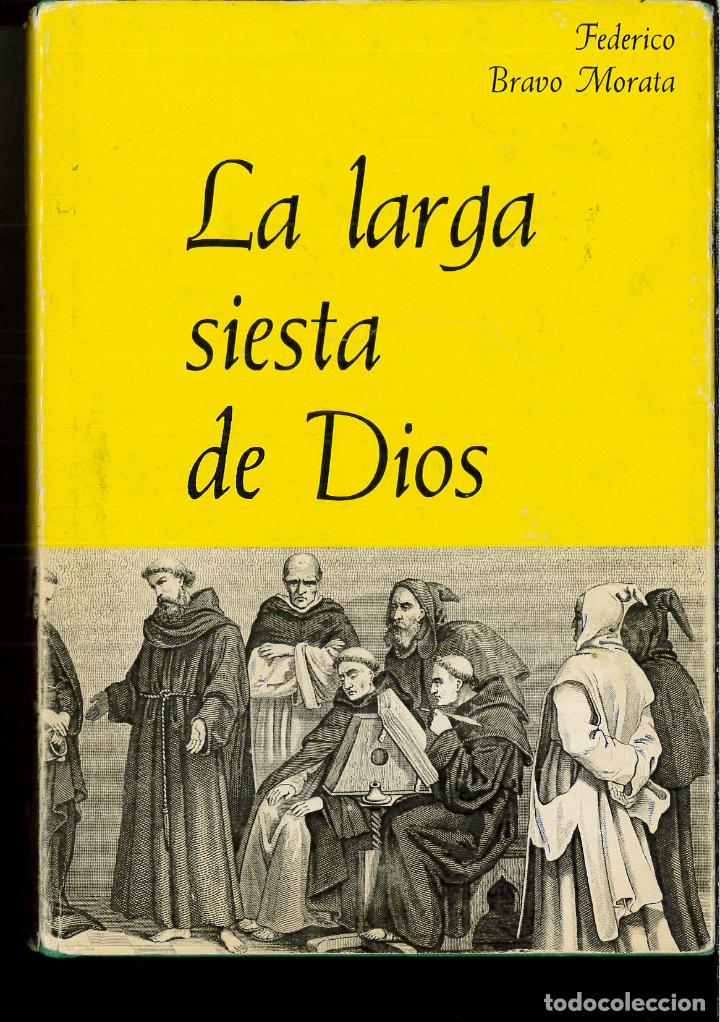 Libros: LA LARGA SIESTA DE DIOS - Federico Bravo Morata - Foto 1