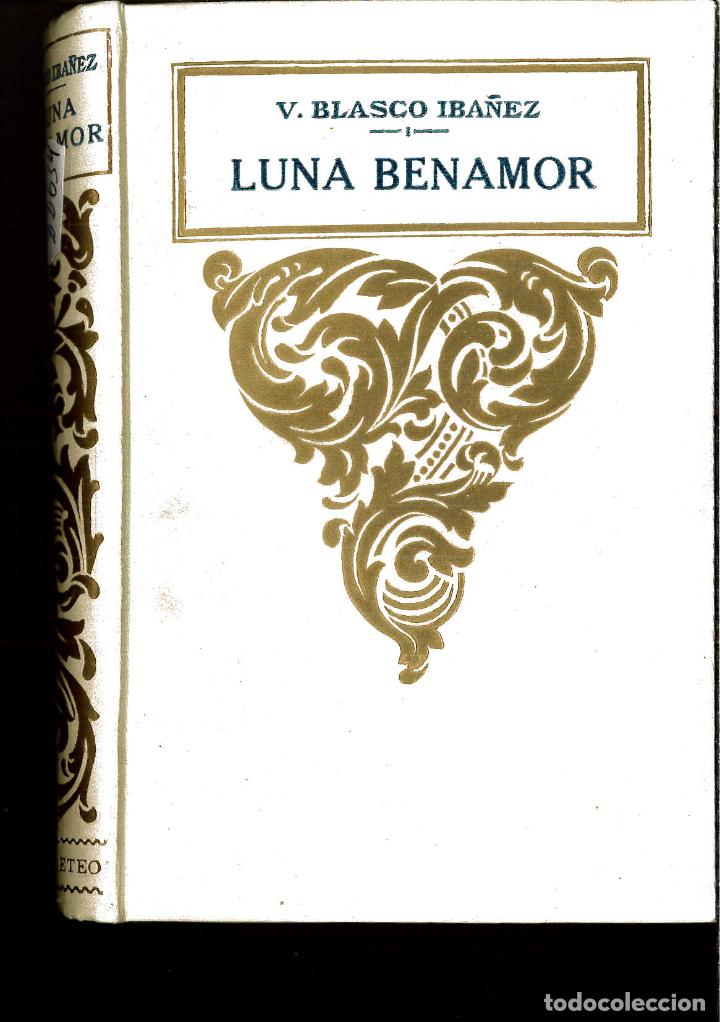 Libros: LUNA BENAMOR - V. BLASCO IBA&Ntilde;EZ - Foto 1