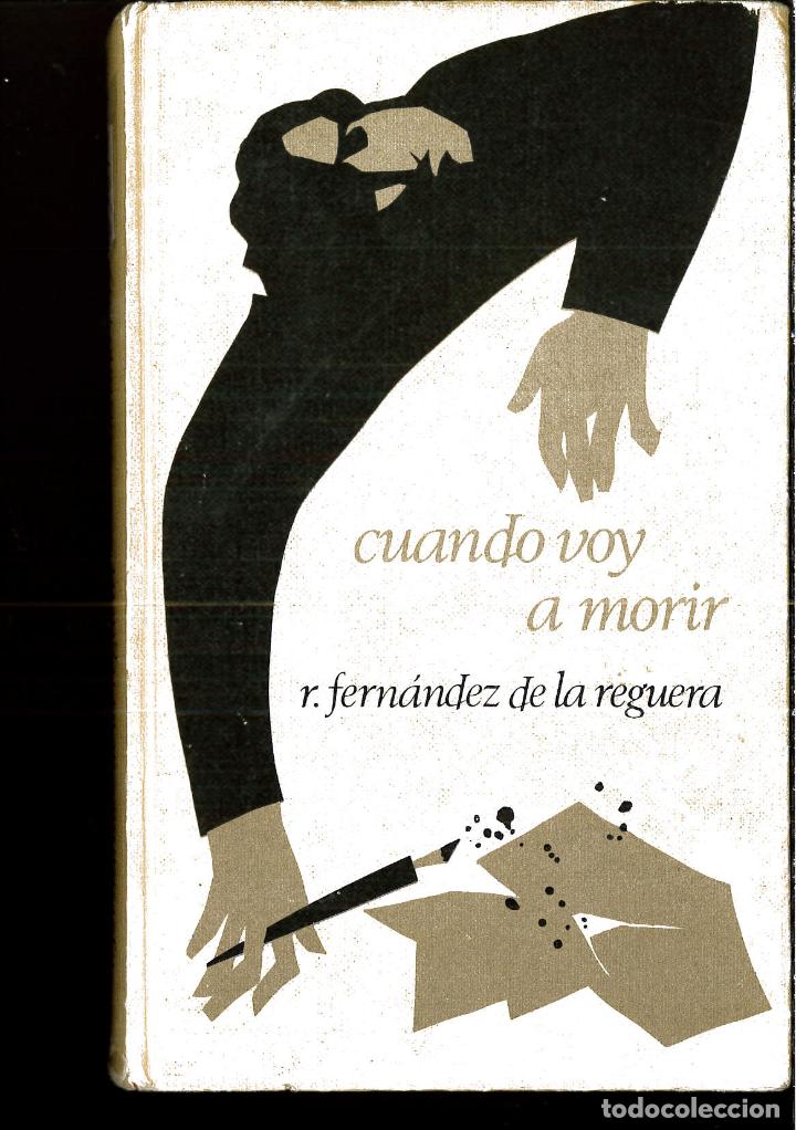 Libros: CUANDO VOY A MORIR - RICARDO FERNANDEZ DE LA REGUERA - Foto 1