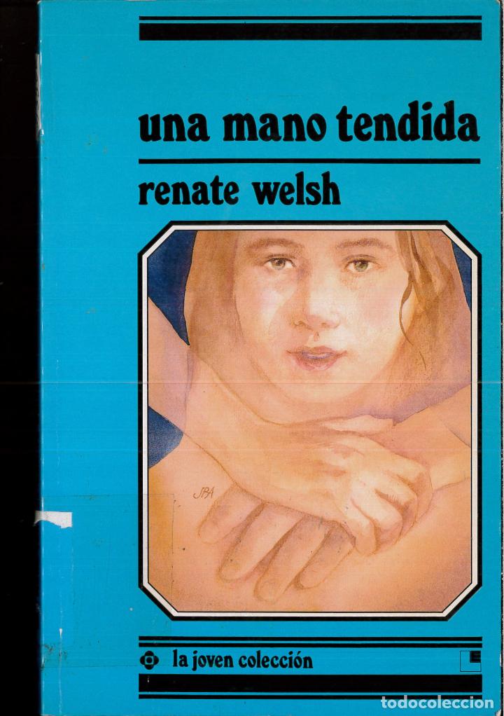 Libros: Una mano tendida (Joven colecci&oacute;n) - Renate Welsh - Foto 1