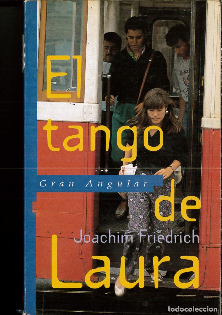 Libros: El tango de Laura (Gran angular) - Joachim Friedrich - Foto 1