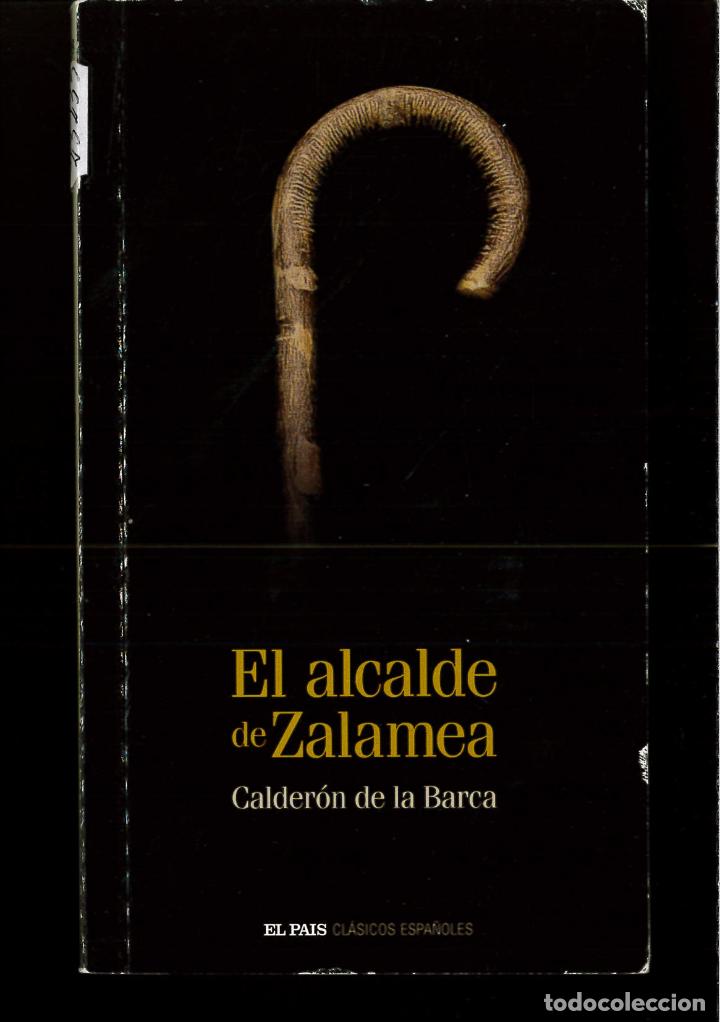 Libros: EL ALCALDE DE ZALAMEA - CALDERON DE LA BARCA - Foto 1