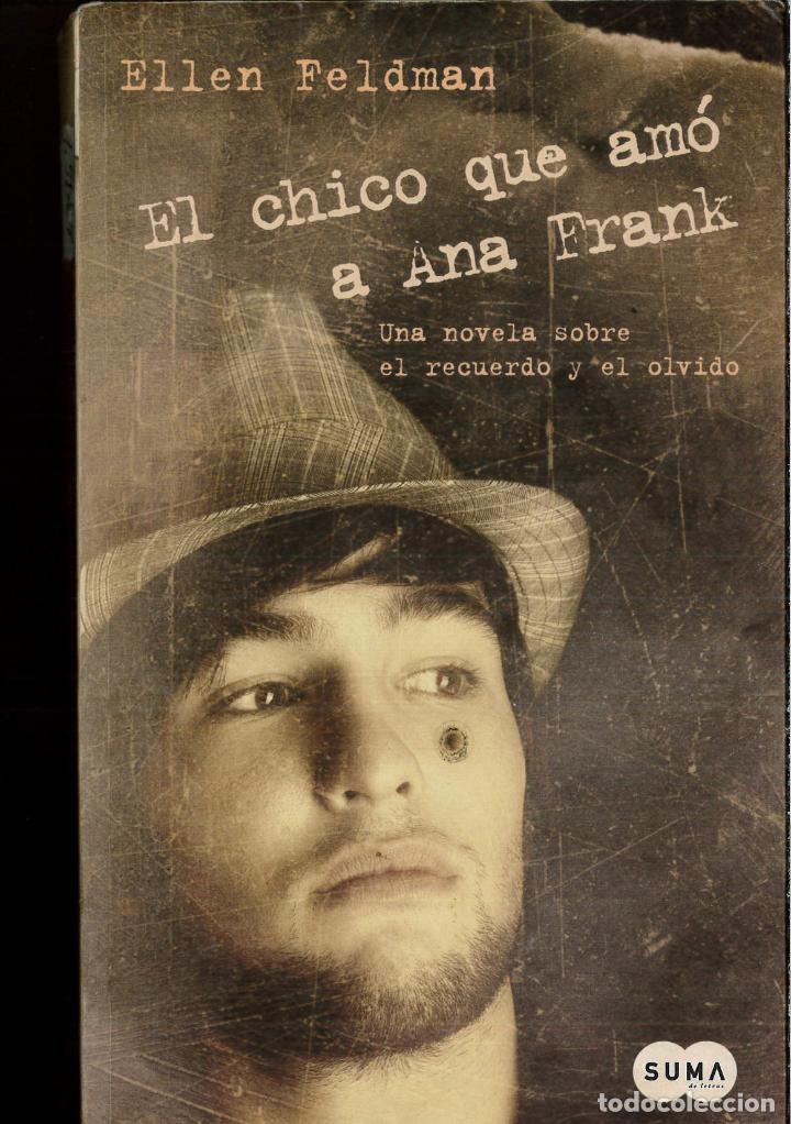 Libros: El chico que am&oacute; a Ana Frank - ELLEN FELDMAN - Foto 1