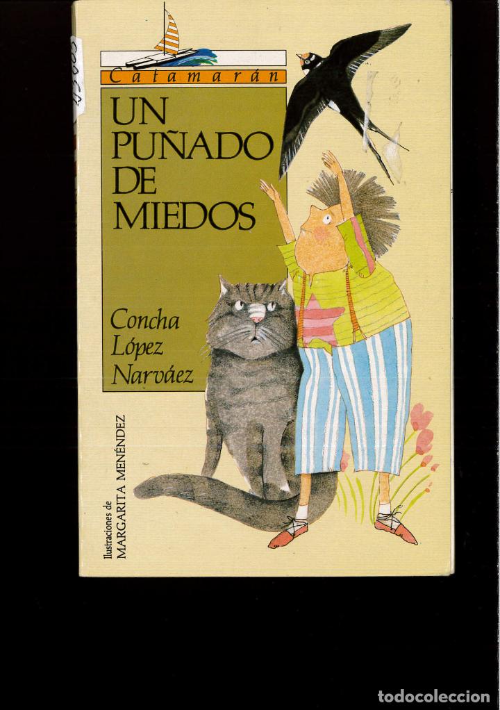 Libros: Pu&ntilde;ado de miedos, un - Narbaez,C Lopez - Foto 1