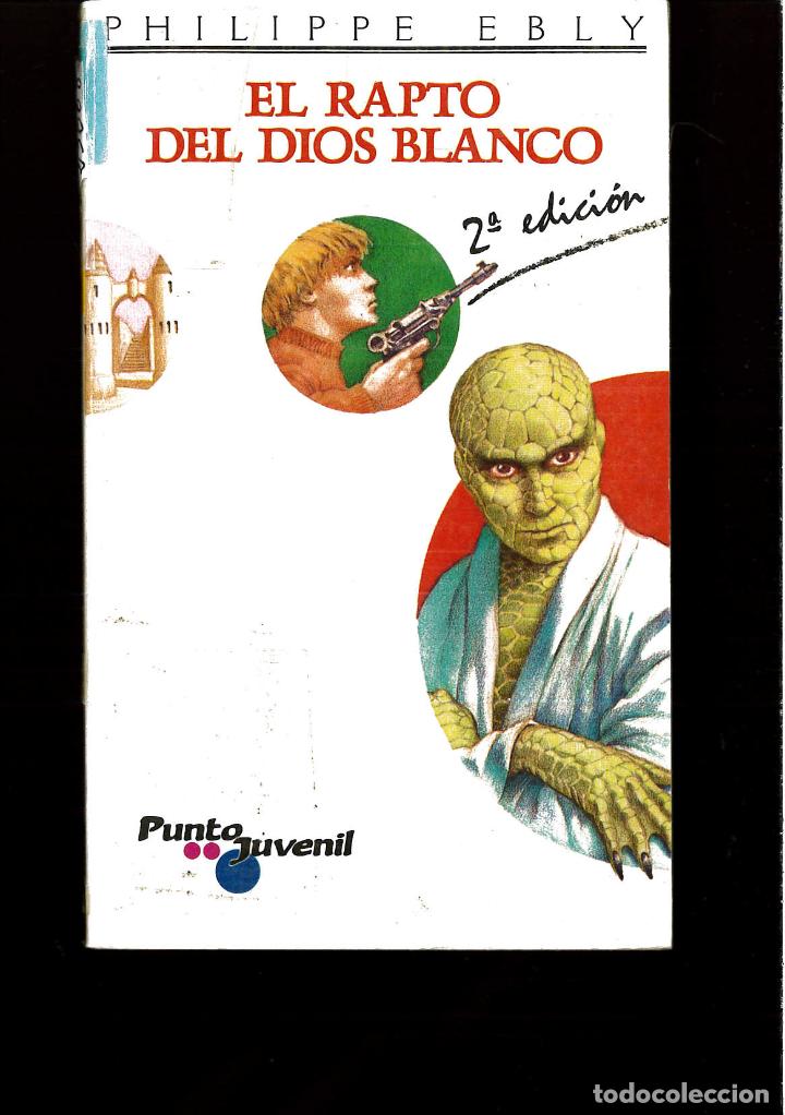 Libros: El rapto del dios blanco (Punto Juvenil) - Philippe Ebly - Foto 1