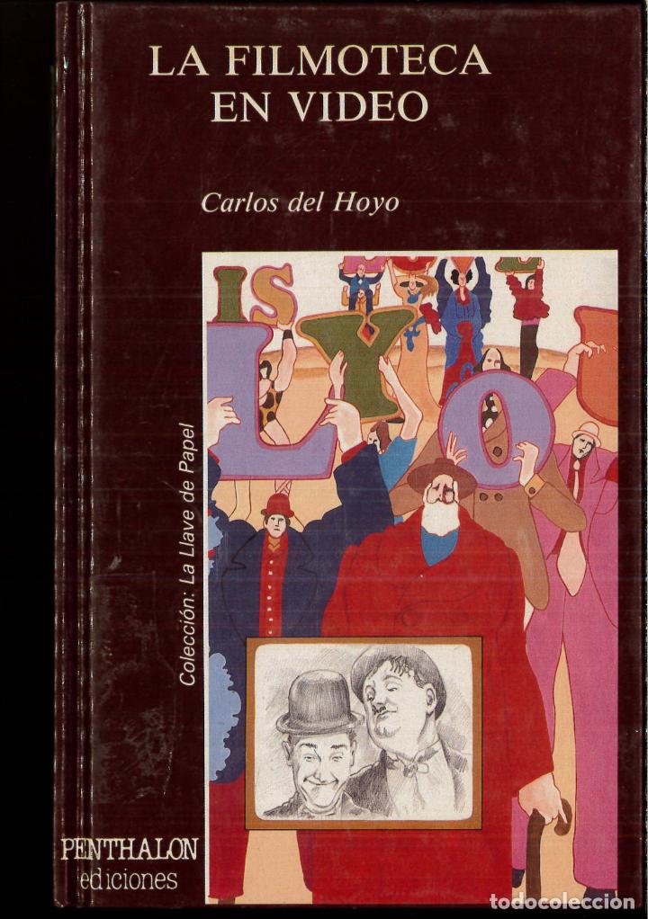 Libros: FILMOTECA EN V&Iacute;DEO - LA - CARLOS DEL HOYO - Foto 1