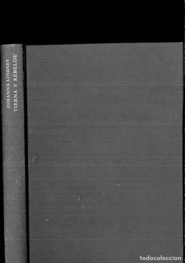 Libros: TIERNA Y REBELDE - Johanna Lindsey - Foto 1