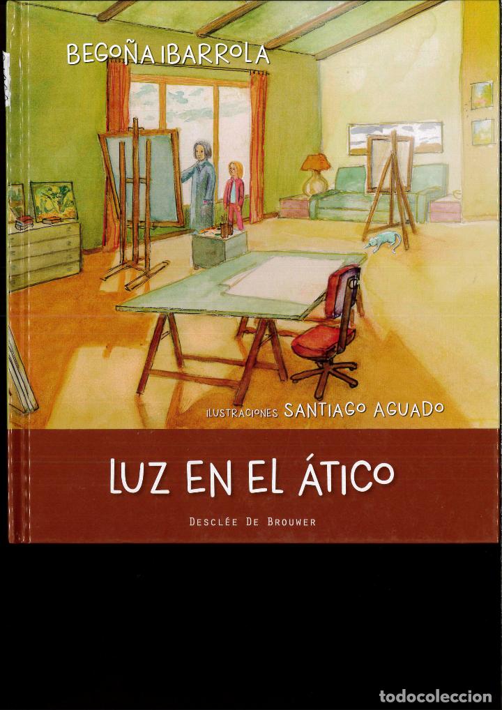 Libros: Luz en el &aacute;tico - Bego&ntilde;a Ibarrola L&oacute;pez de Davalillo - Foto 1