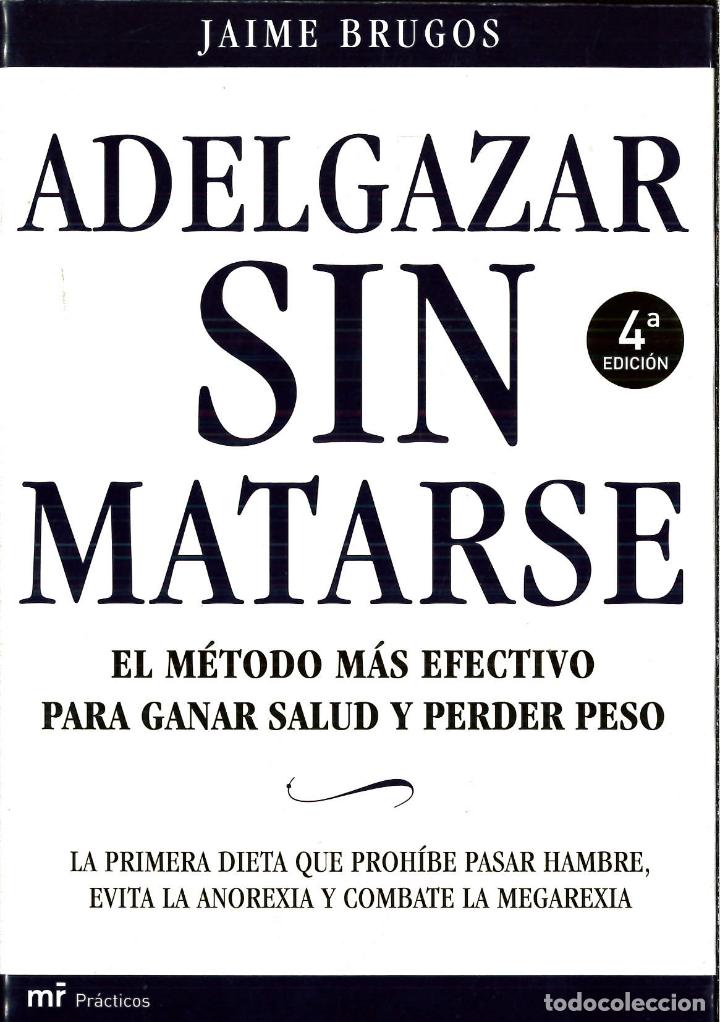 Libros: Adelgazar Sin Matarse - JAIME BRUGOS - Foto 1