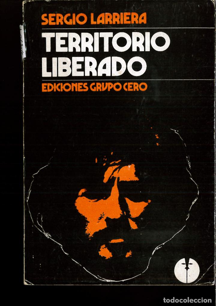 Libros: TERRITORIO LIBERADO - SERGIO LARRIERA - Foto 1