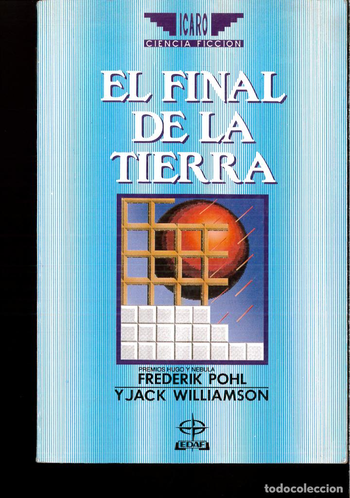 Libros: EL FINAL DE LA TIERRA - Frederik y WILLIAMSON, Jack POL - Foto 1