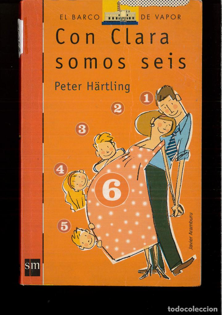 Libros: Con Clara Somos Seis (El Barco De Vapor) - Peter Hartling - Foto 1
