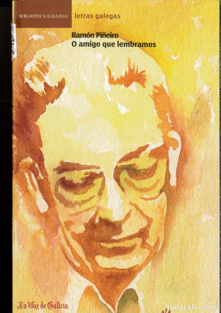 Libros: O amigo que lembramos - Ram&oacute;n Pi&ntilde;eiro - Foto 1