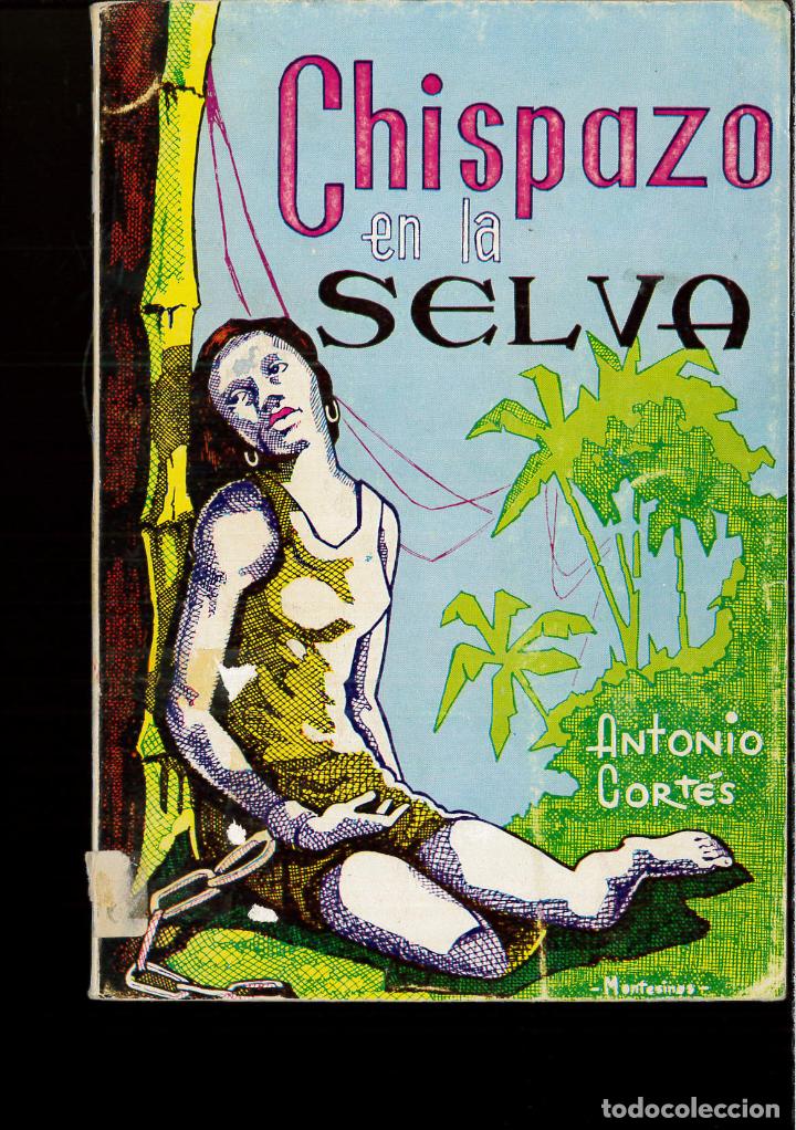 Libros: CHISPAZO EN LA SELVA - ANTONIO CORTES - Foto 1