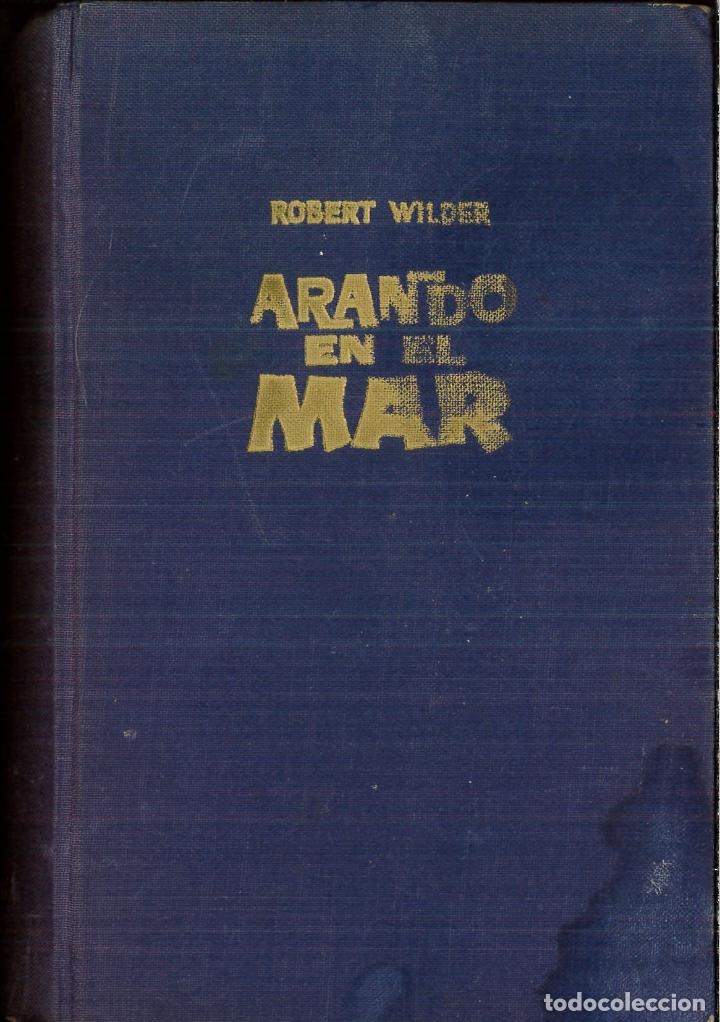 Libros: ARANDO EL MAR - ROBERT WILDER - Foto 1