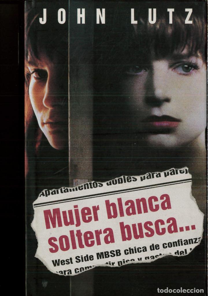 Libros: Mujer blanca soltera busca - John LUTZ - Foto 1