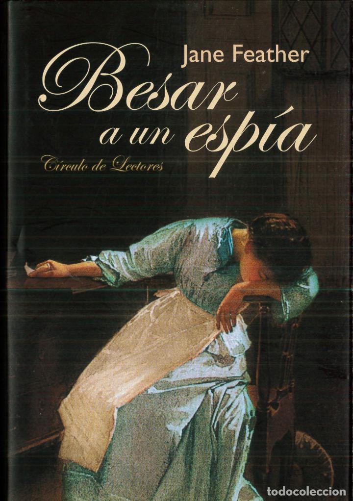 Libros: BESAR A UN ESPIA - JANE FEATHER - Foto 1