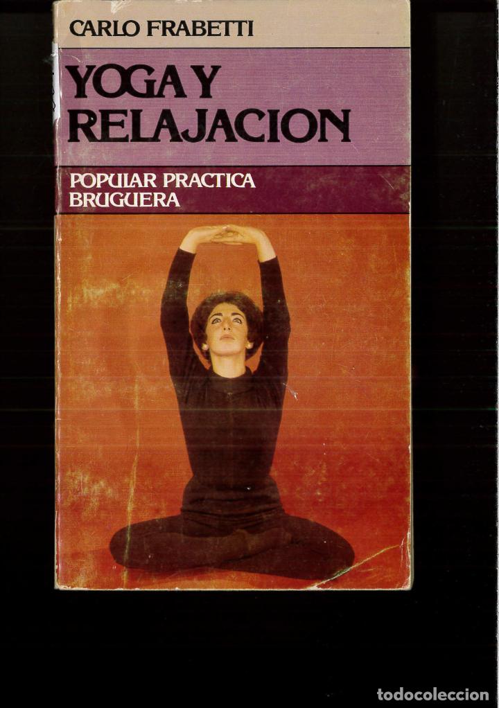 Libros: YOGA Y RELAJACION - CARLO FRABETTI - Foto 1