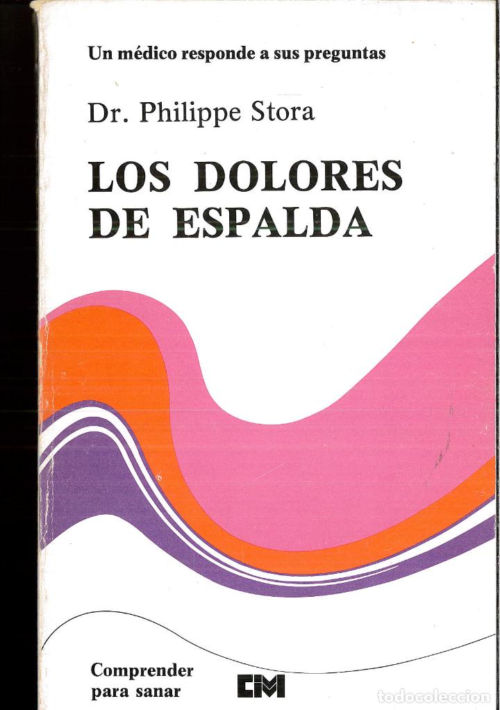 Libros: LOS DOLORES DE ESPALDA - Dr. Philippe Stora - Foto 1