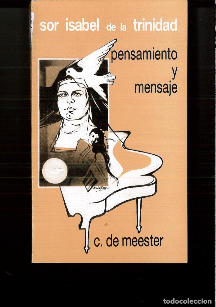Libros: Pensamiento y mensaje de Sor Isabel - Conrad De Meester - Foto 1