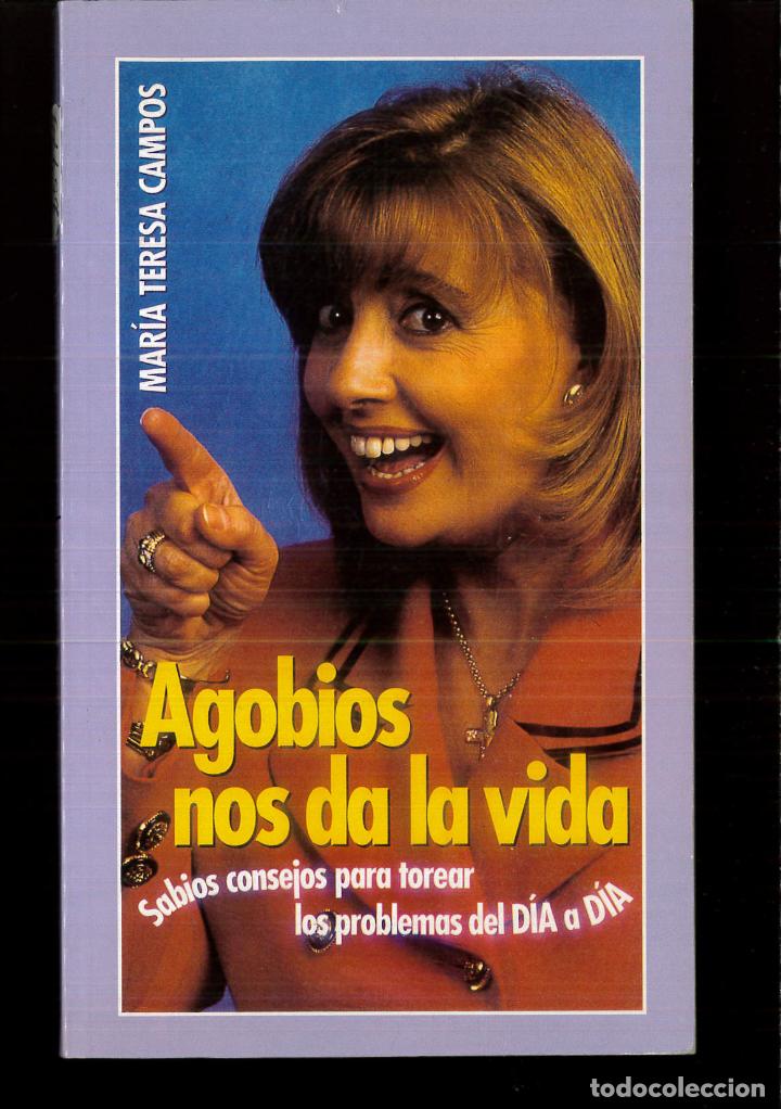 Libros: Agobios nos da la vida - Mar&iacute;a Teresa Campos - Foto 1