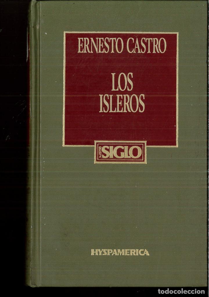 Libros: LOS ISLEROS. - Ernesto. CASTRO - Foto 1