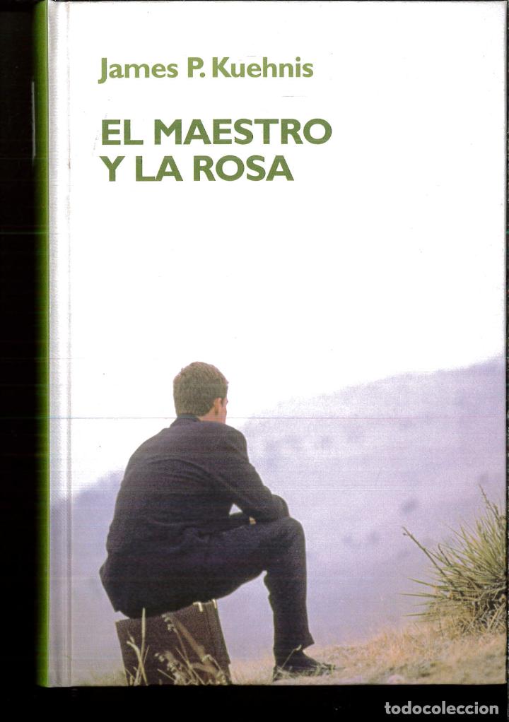 Libros: El Maestro Y La Rosa - James P. Kuehnis - Foto 1