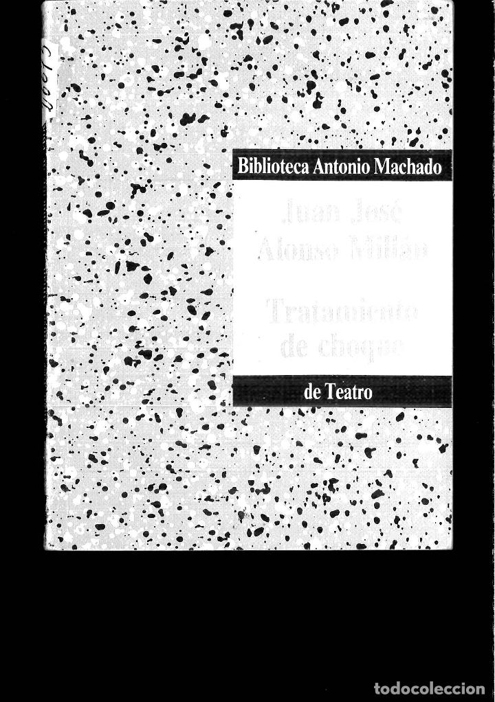 Libros: Tratamiento de choque - Juan Jos&eacute; Alonso Mill&aacute;n - Foto 1