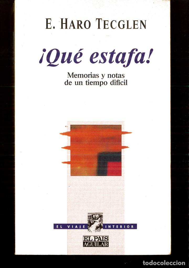 Libros: &iexcl;que estafa! - EDUARDO HARO TECGLEN - Foto 1