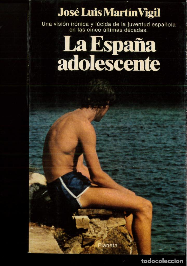 Libros: La Espan~a adolescente - Jose? Luis Marti?n Vigil - Foto 1